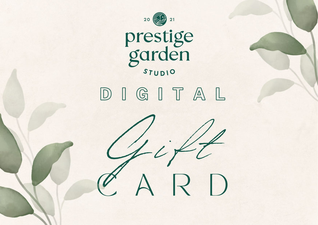 Prestige Garden Studio Digital Gift Card